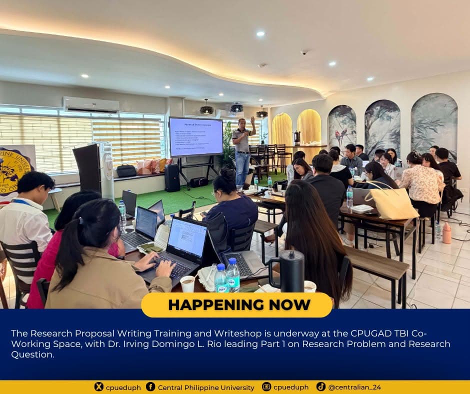 HAPPENING NOW: The Research Proposal Writing Training and Writeshop is underway at the CPUGAD TBI Co-Working Space...